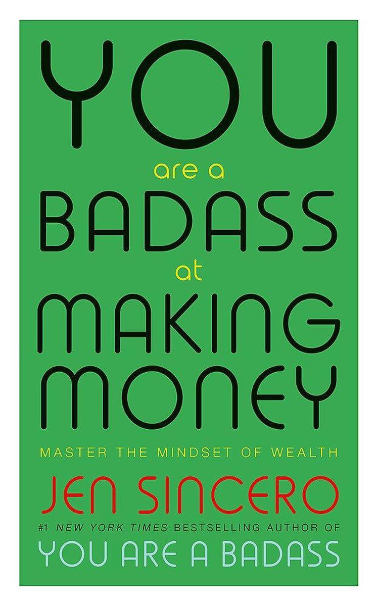 You are a badass at making money